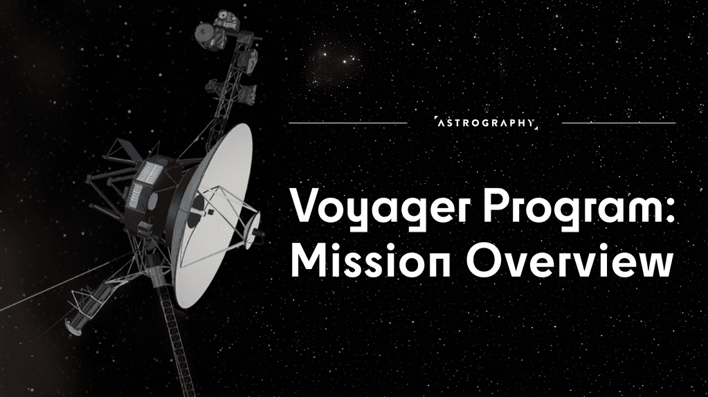 Voyager Program: Missions Overview